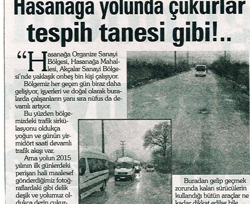 Hasanağa yolunda çukurlar tespih tanesi gibi!..